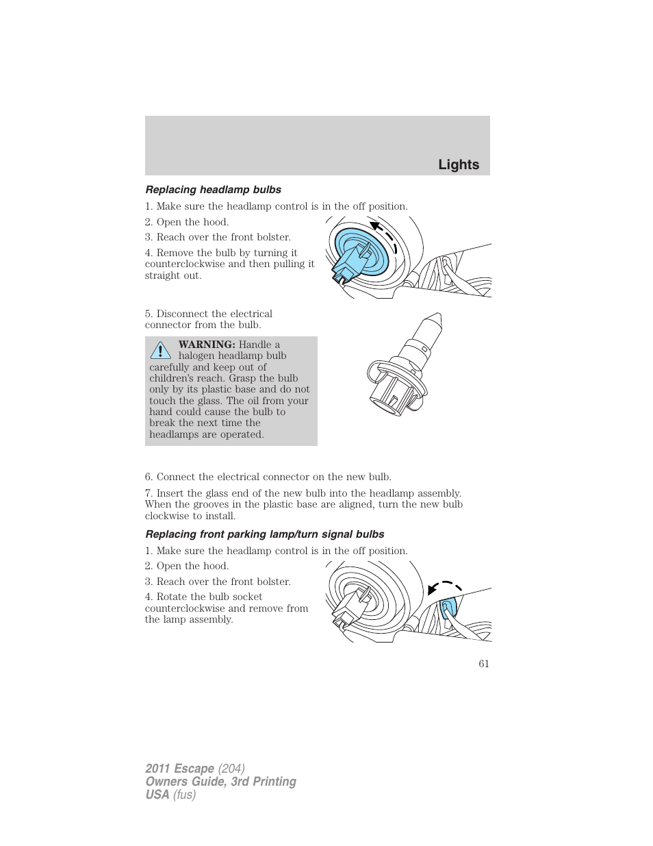 Replacing headlamp bulbs, Replacing front parking lamp/turn signal bulbs, Lights | FORD 2011 Escape v.3 User Manual | Page 61 / 367