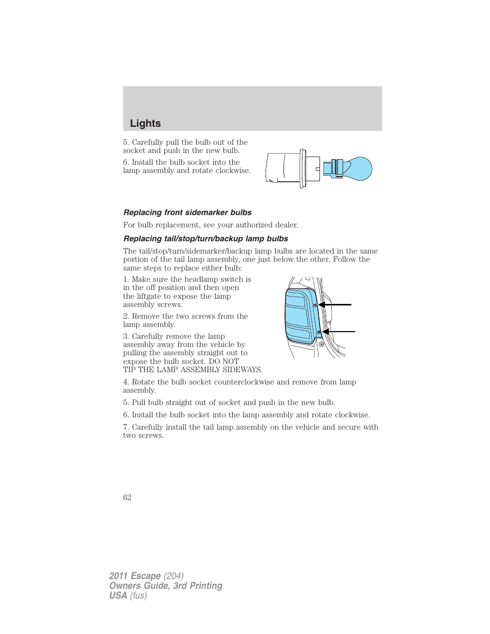 Replacing front sidemarker bulbs, Replacing tail/stop/turn/backup lamp bulbs, Lights | FORD 2011 Escape v.3 User Manual | Page 62 / 367