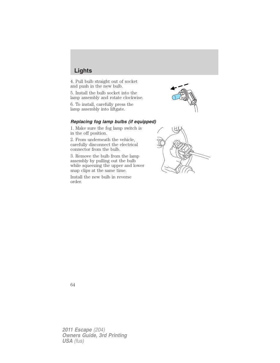 Replacing fog lamp bulbs (if equipped), Lights | FORD 2011 Escape v.3 User Manual | Page 64 / 367