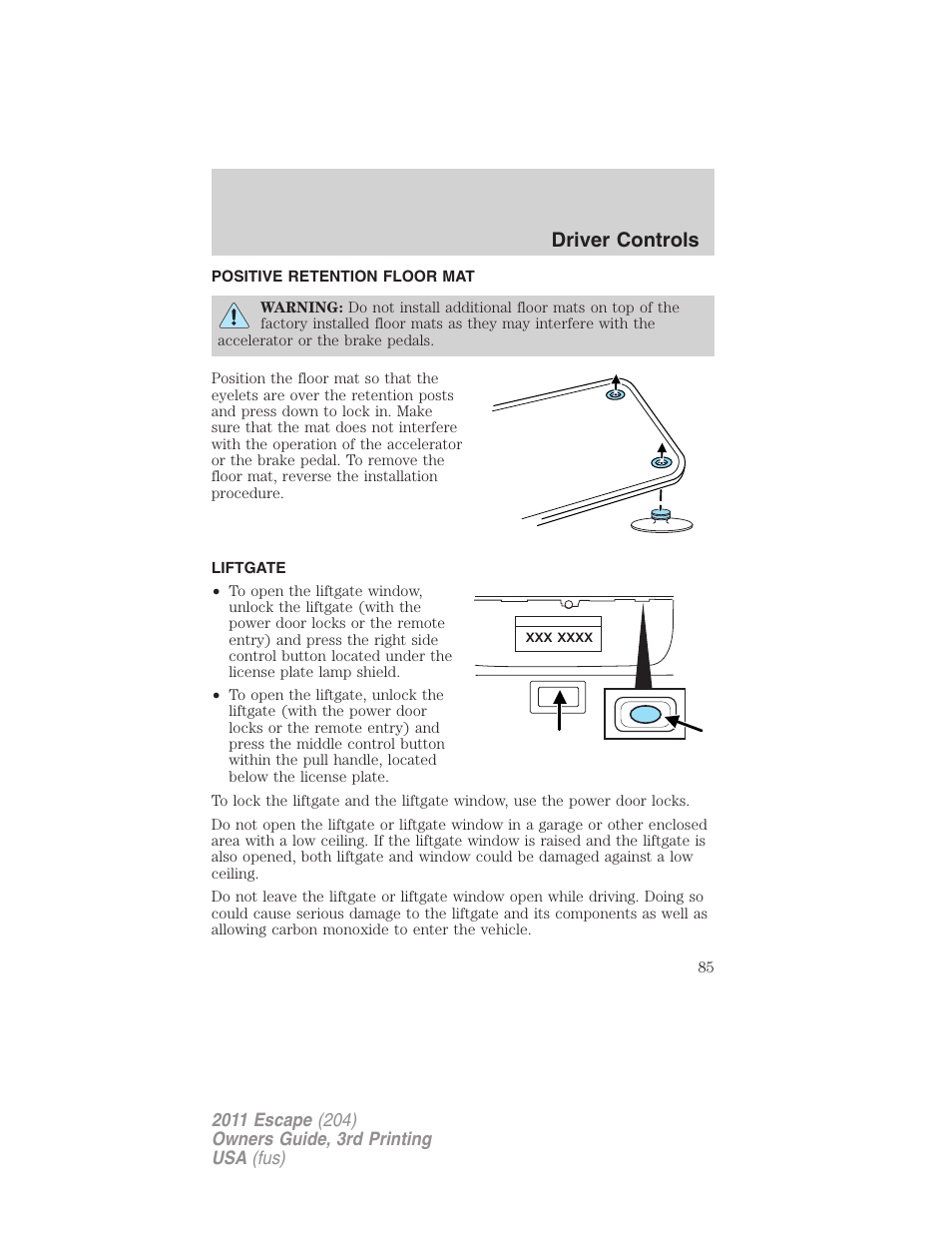Positive retention floor mat, Liftgate, Driver controls | FORD 2011 Escape v.3 User Manual | Page 85 / 367