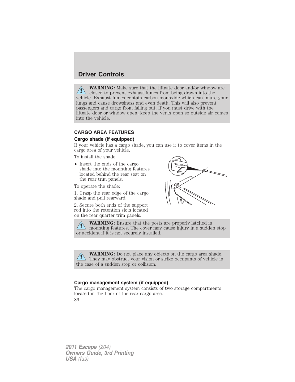 Cargo area features, Cargo shade (if equipped), Cargo management system (if equipped) | Driver controls | FORD 2011 Escape v.3 User Manual | Page 86 / 367