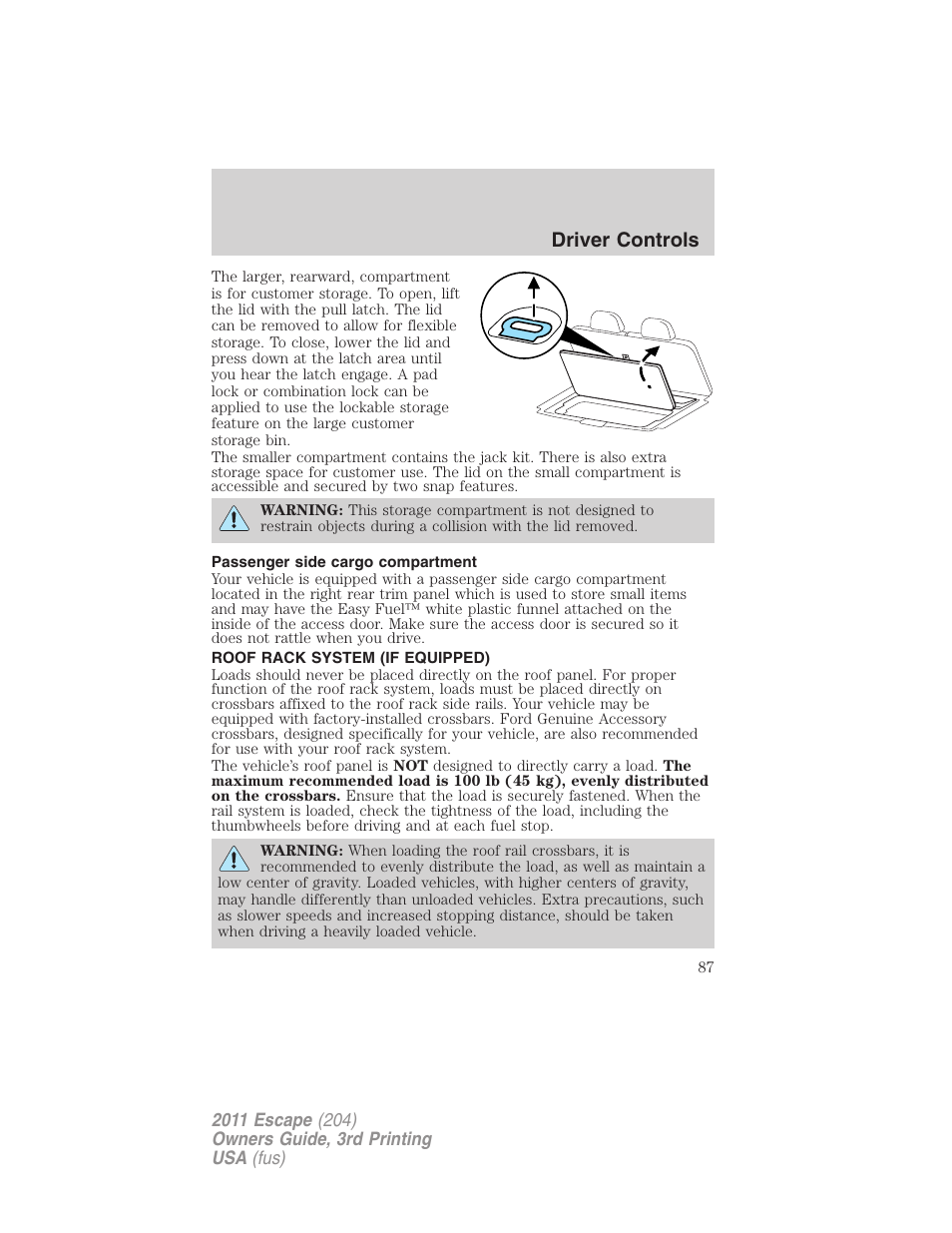 Passenger side cargo compartment, Roof rack system (if equipped), Driver controls | FORD 2011 Escape v.3 User Manual | Page 87 / 367
