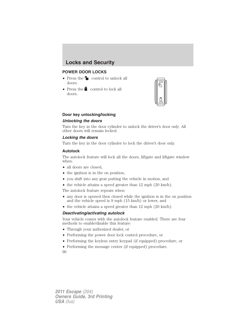 Power door locks, Door key unlocking/locking, Unlocking the doors | Locking the doors, Autolock, Deactivating/activating autolock, Locks, Locks and security | FORD 2011 Escape v.3 User Manual | Page 96 / 367