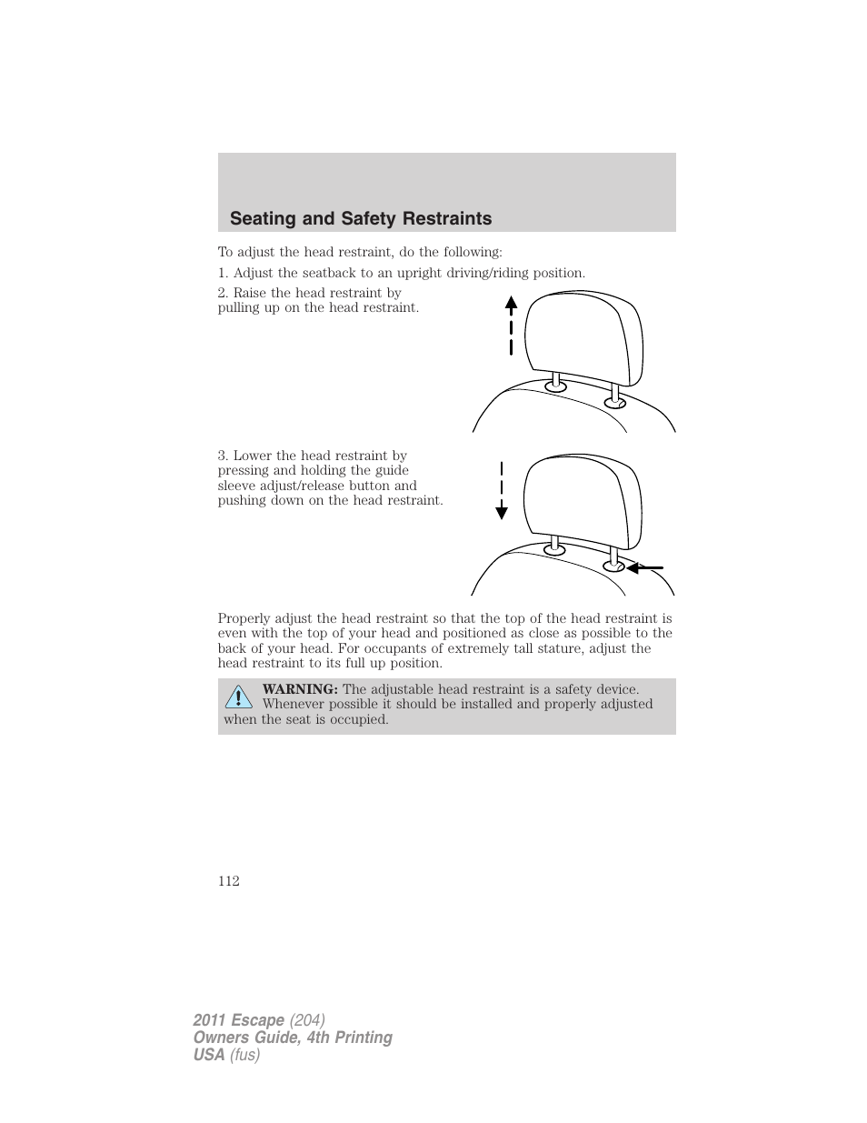 Seating and safety restraints | FORD 2011 Escape v.4 User Manual | Page 112 / 368