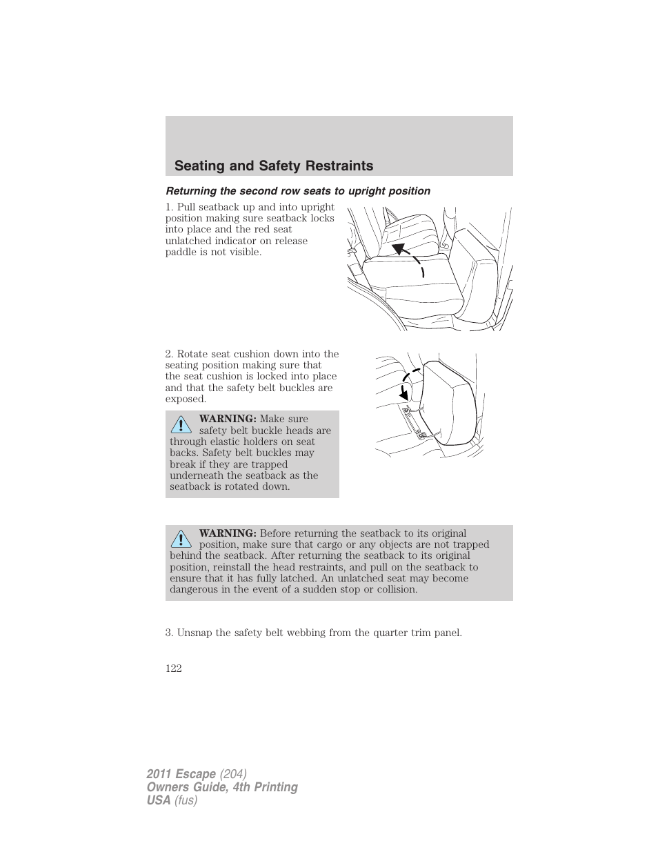 Returning the second row seats to upright position, Seating and safety restraints | FORD 2011 Escape v.4 User Manual | Page 122 / 368