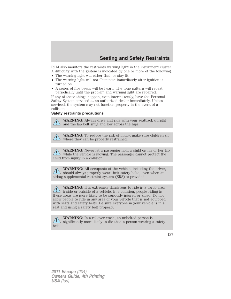 Safety restraints precautions, Seating and safety restraints | FORD 2011 Escape v.4 User Manual | Page 127 / 368