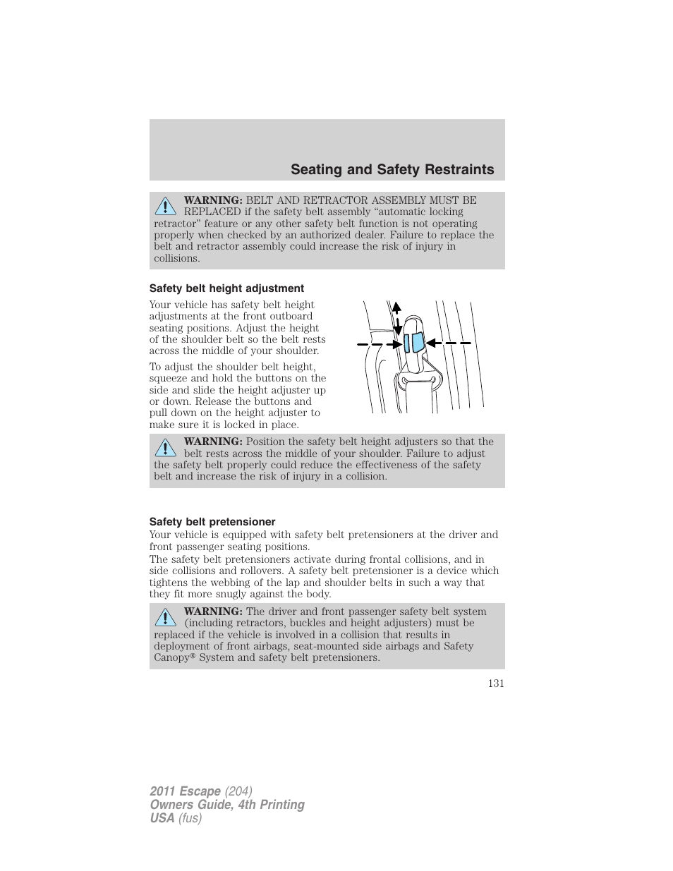 Safety belt height adjustment, Safety belt pretensioner, Seating and safety restraints | FORD 2011 Escape v.4 User Manual | Page 131 / 368