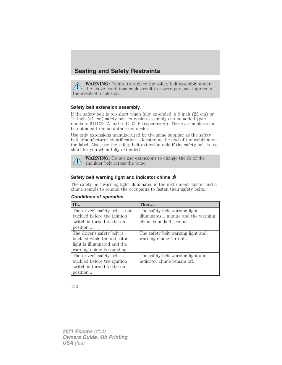 Safety belt extension assembly, Safety belt warning light and indicator chime, Conditions of operation | Seating and safety restraints | FORD 2011 Escape v.4 User Manual | Page 132 / 368