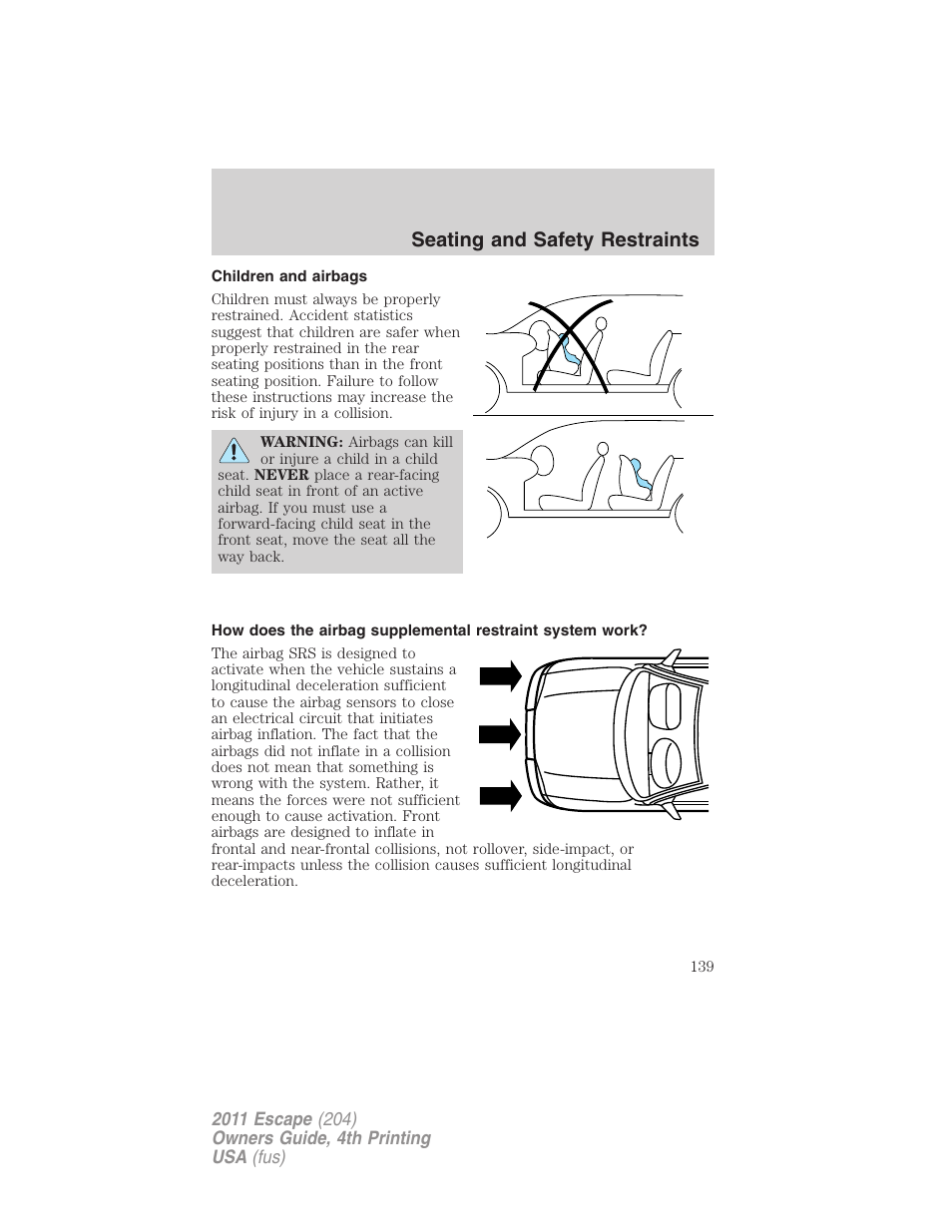 Children and airbags, Seating and safety restraints | FORD 2011 Escape v.4 User Manual | Page 139 / 368