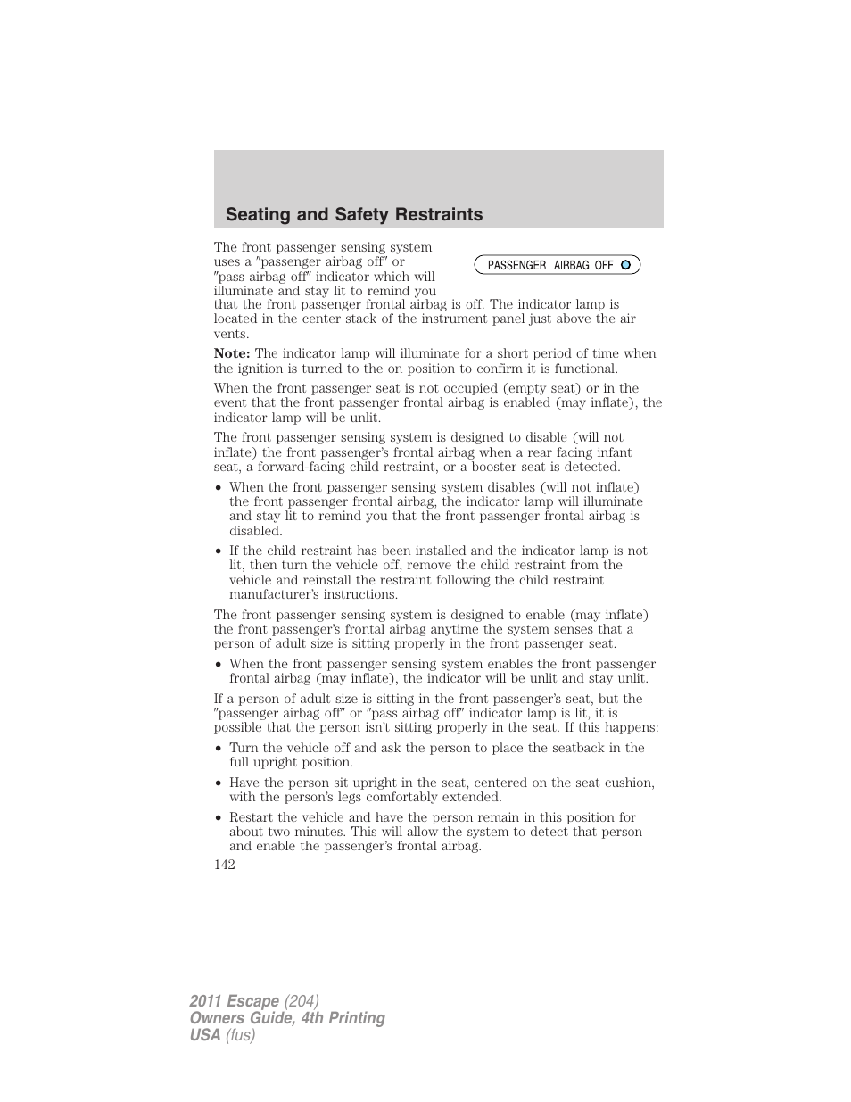 Seating and safety restraints | FORD 2011 Escape v.4 User Manual | Page 142 / 368