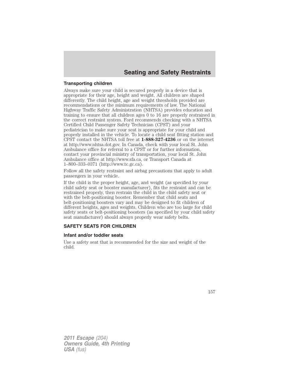 Transporting children, Safety seats for children, Infant and/or toddler seats | Seating and safety restraints | FORD 2011 Escape v.4 User Manual | Page 157 / 368