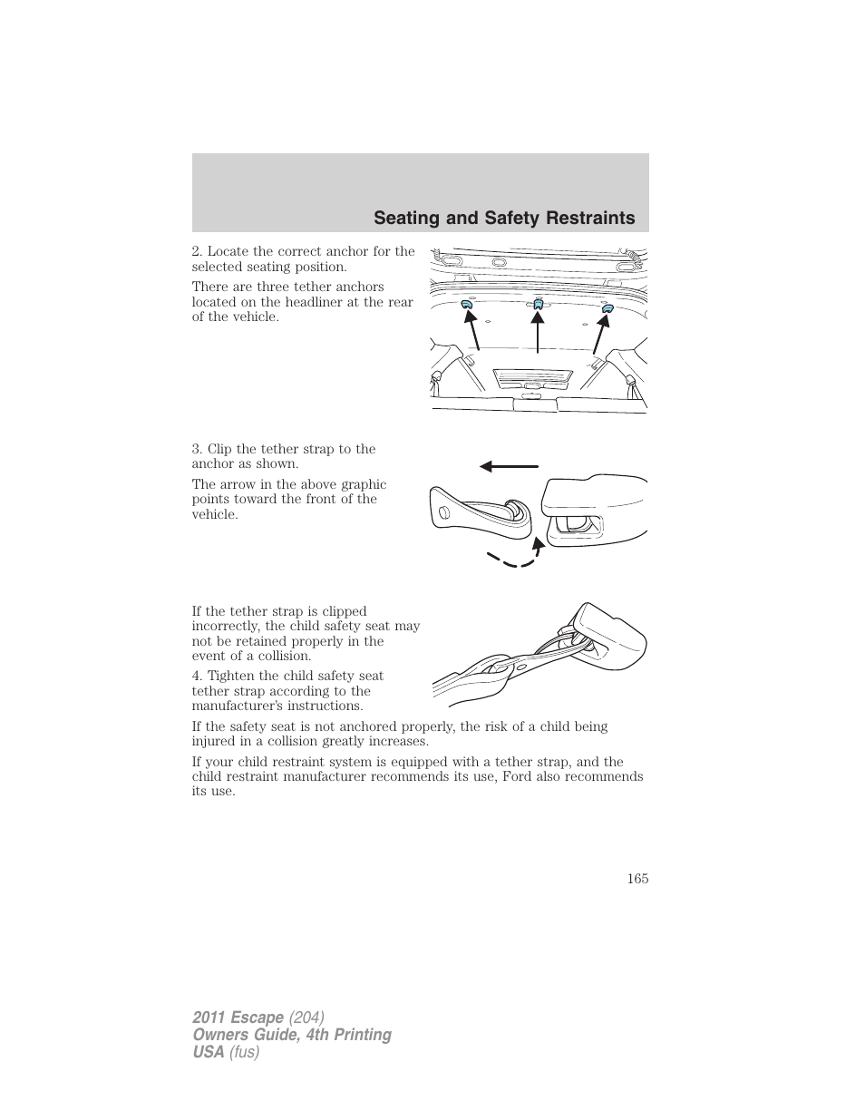 Seating and safety restraints | FORD 2011 Escape v.4 User Manual | Page 165 / 368