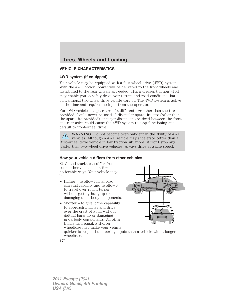 Vehicle characteristics, 4wd system (if equipped), How your vehicle differs from other vehicles | Tires, wheels and loading | FORD 2011 Escape v.4 User Manual | Page 172 / 368