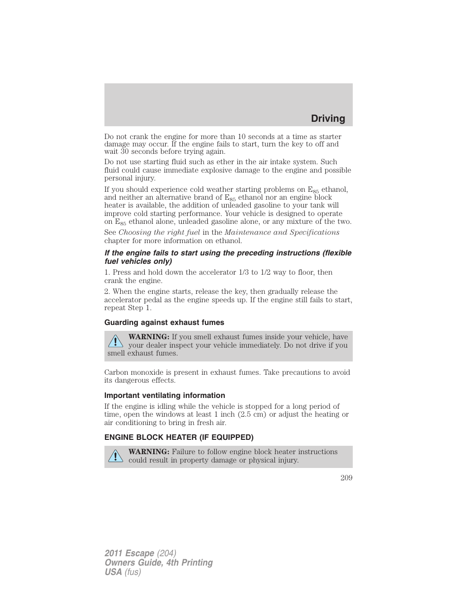 Guarding against exhaust fumes, Important ventilating information, Engine block heater (if equipped) | Driving | FORD 2011 Escape v.4 User Manual | Page 209 / 368