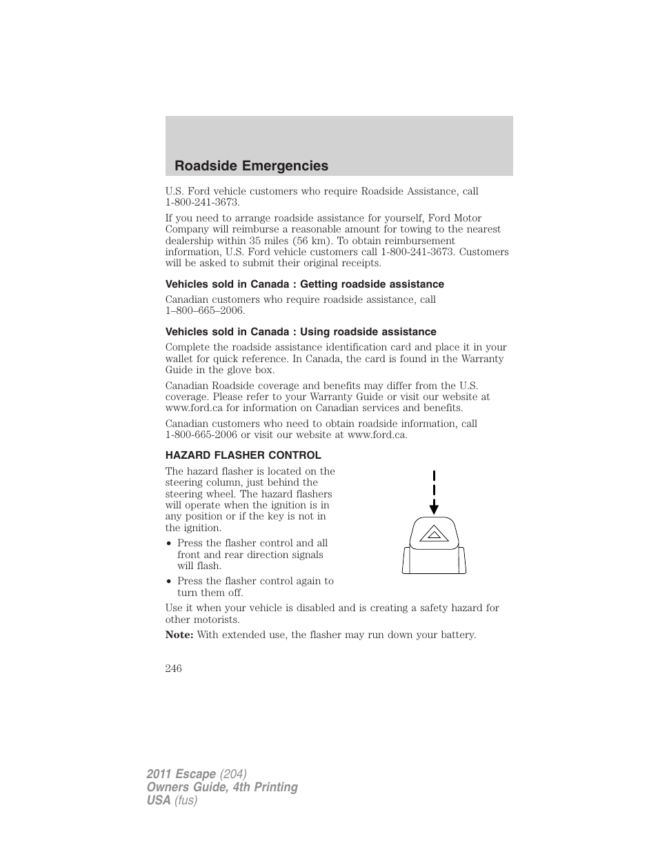 Hazard flasher control, Roadside emergencies | FORD 2011 Escape v.4 User Manual | Page 246 / 368