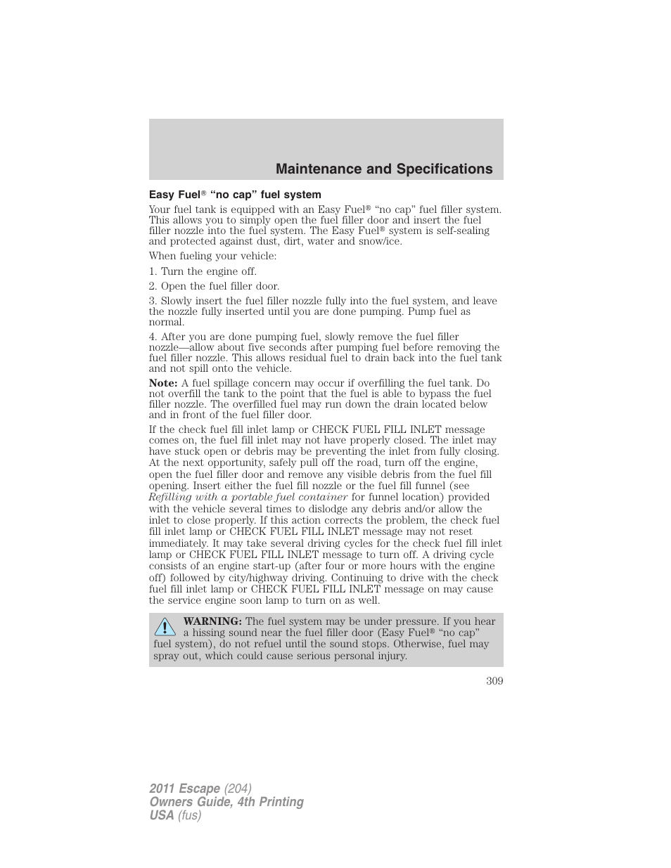 Easy fuel “no cap” fuel system, Maintenance and specifications | FORD 2011 Escape v.4 User Manual | Page 309 / 368