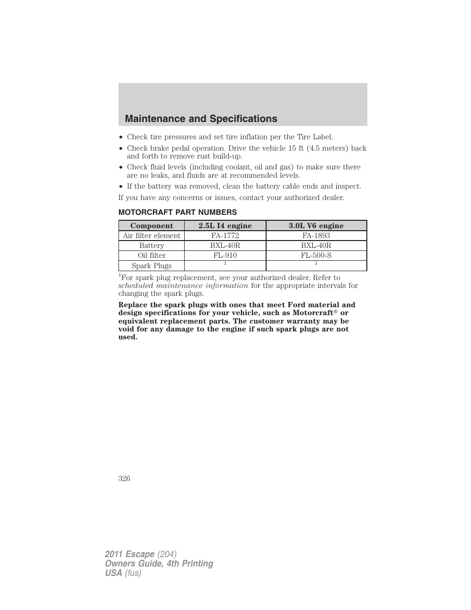 Motorcraft part numbers, Part numbers, Maintenance and specifications | FORD 2011 Escape v.4 User Manual | Page 326 / 368