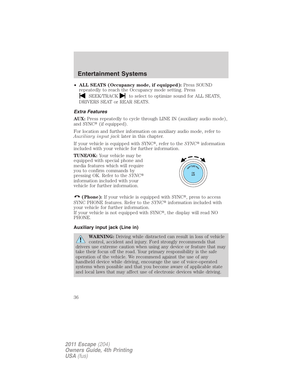 Extra features, Auxiliary input jack (line in), Entertainment systems | FORD 2011 Escape v.4 User Manual | Page 36 / 368