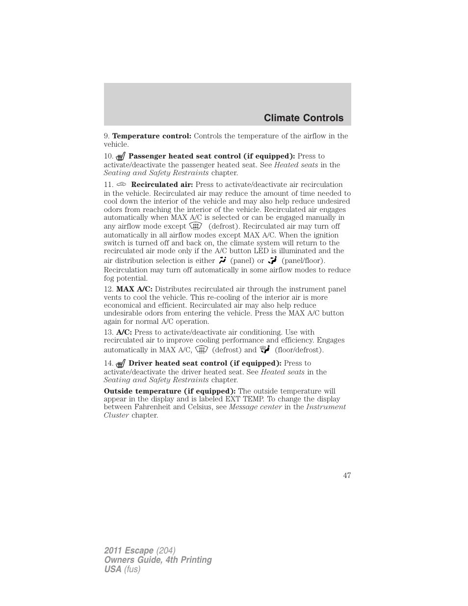 Climate controls | FORD 2011 Escape v.4 User Manual | Page 47 / 368