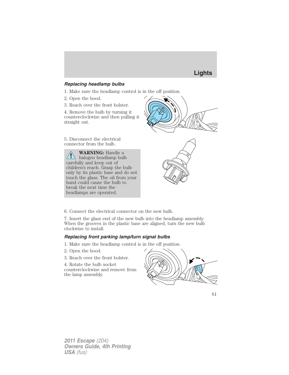 Replacing headlamp bulbs, Replacing front parking lamp/turn signal bulbs, Lights | FORD 2011 Escape v.4 User Manual | Page 61 / 368