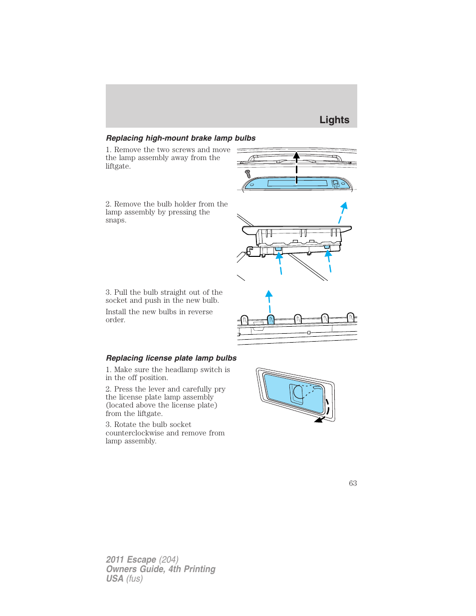 Replacing high-mount brake lamp bulbs, Replacing license plate lamp bulbs, Lights | FORD 2011 Escape v.4 User Manual | Page 63 / 368