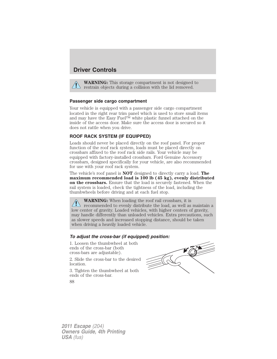 Passenger side cargo compartment, Roof rack system (if equipped), To adjust the cross-bar (if equipped) position | Driver controls | FORD 2011 Escape v.4 User Manual | Page 88 / 368