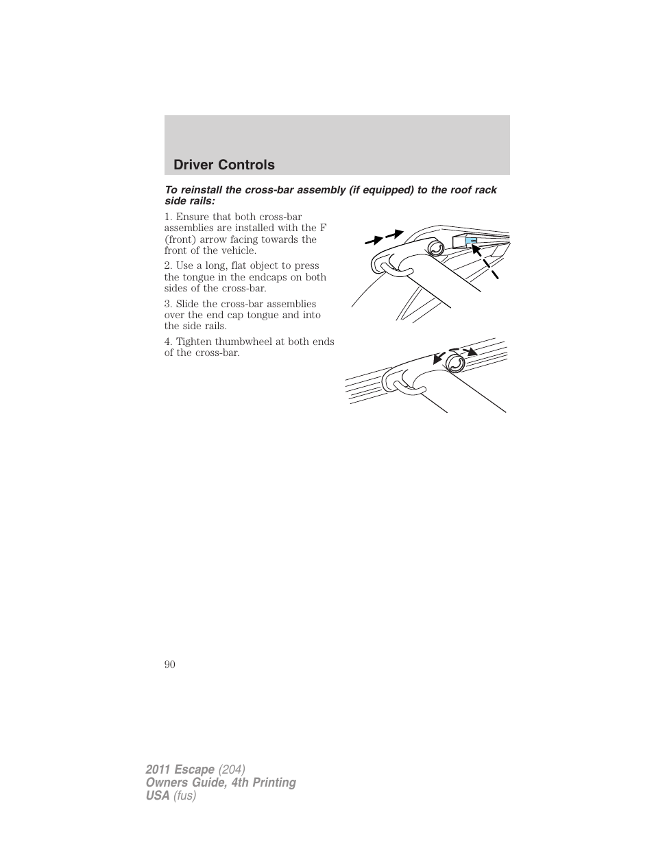 Driver controls | FORD 2011 Escape v.4 User Manual | Page 90 / 368