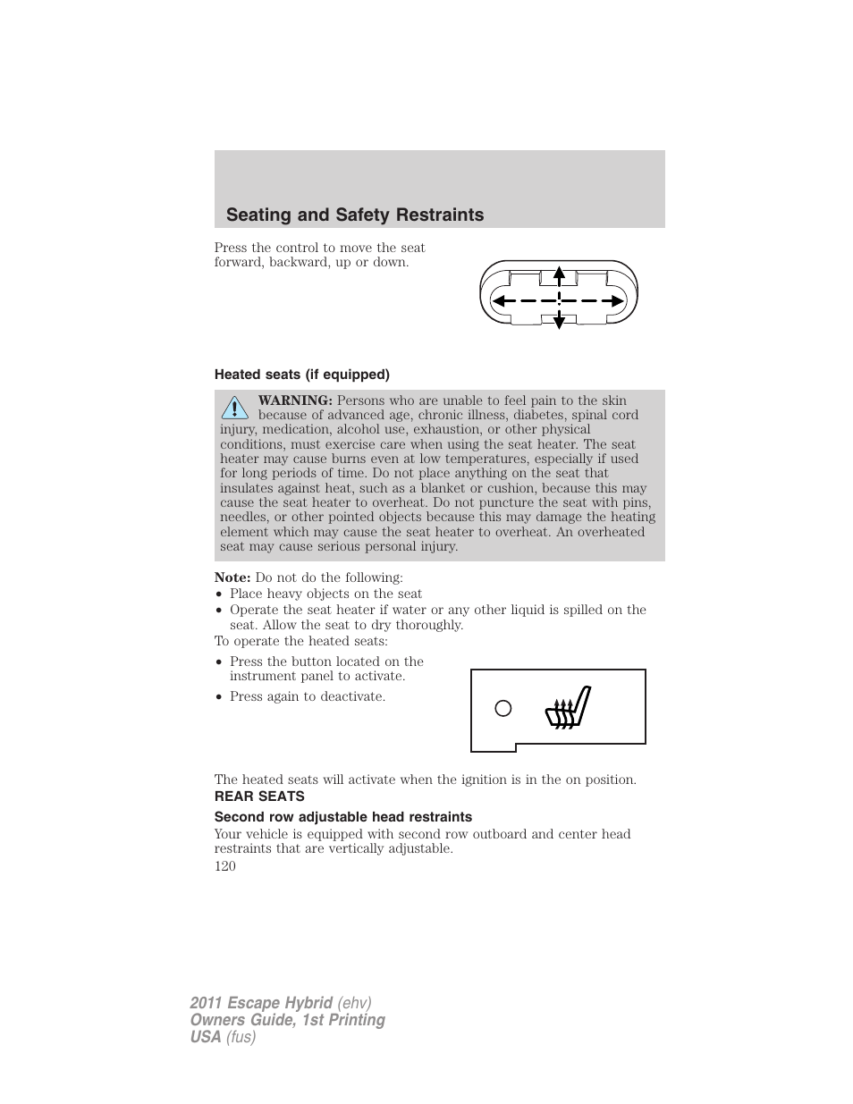 Heated seats (if equipped), Rear seats, Second row adjustable head restraints | Seating and safety restraints | FORD 2011 Escape Hybrid v.1 User Manual | Page 120 / 363