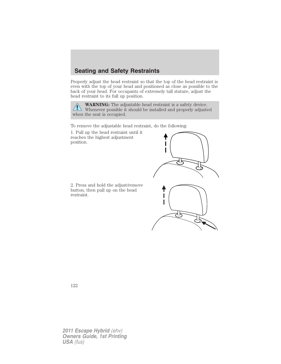 Seating and safety restraints | FORD 2011 Escape Hybrid v.1 User Manual | Page 122 / 363