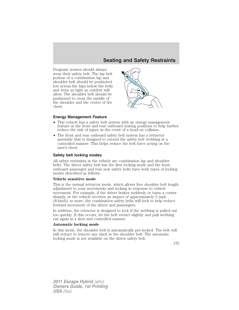 Energy management feature, Safety belt locking modes, Seating and safety restraints | FORD 2011 Escape Hybrid v.1 User Manual | Page 133 / 363