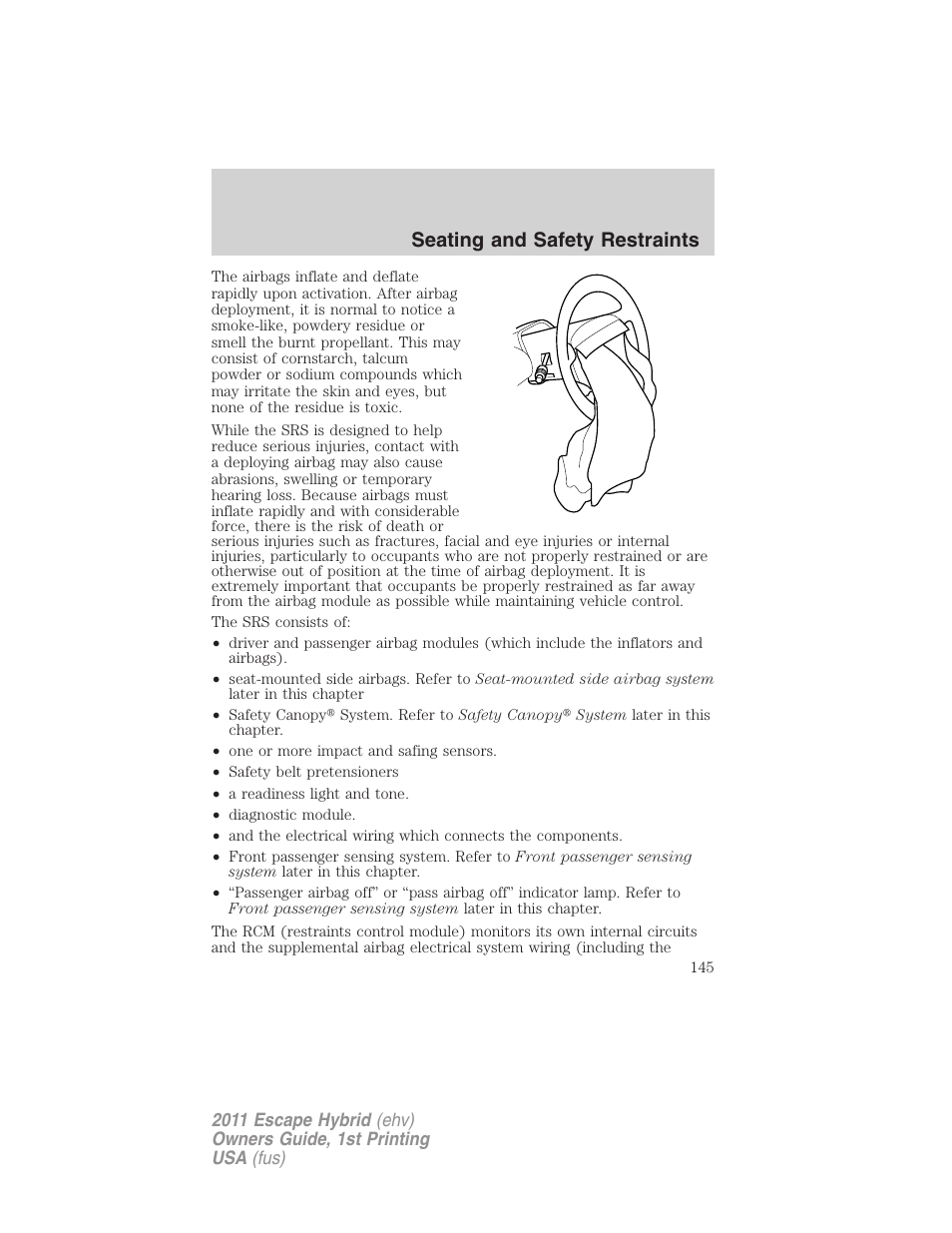 Seating and safety restraints | FORD 2011 Escape Hybrid v.1 User Manual | Page 145 / 363