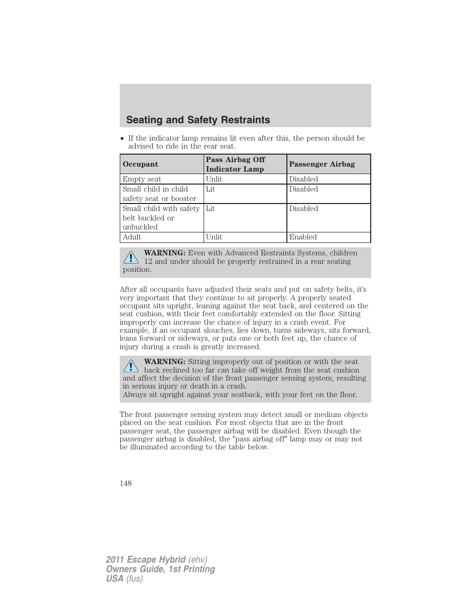 Seating and safety restraints | FORD 2011 Escape Hybrid v.1 User Manual | Page 148 / 363