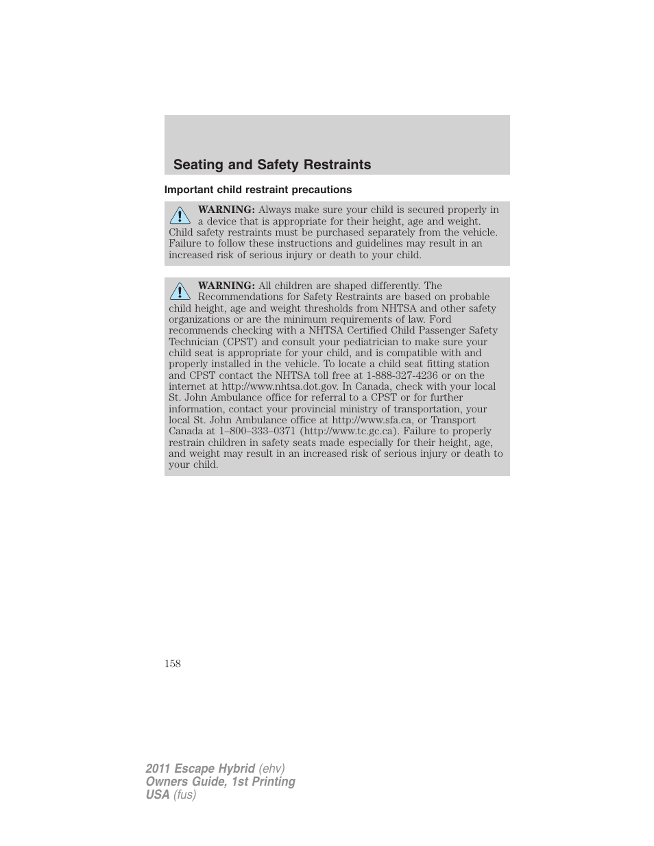 Important child restraint precautions, Seating and safety restraints | FORD 2011 Escape Hybrid v.1 User Manual | Page 158 / 363