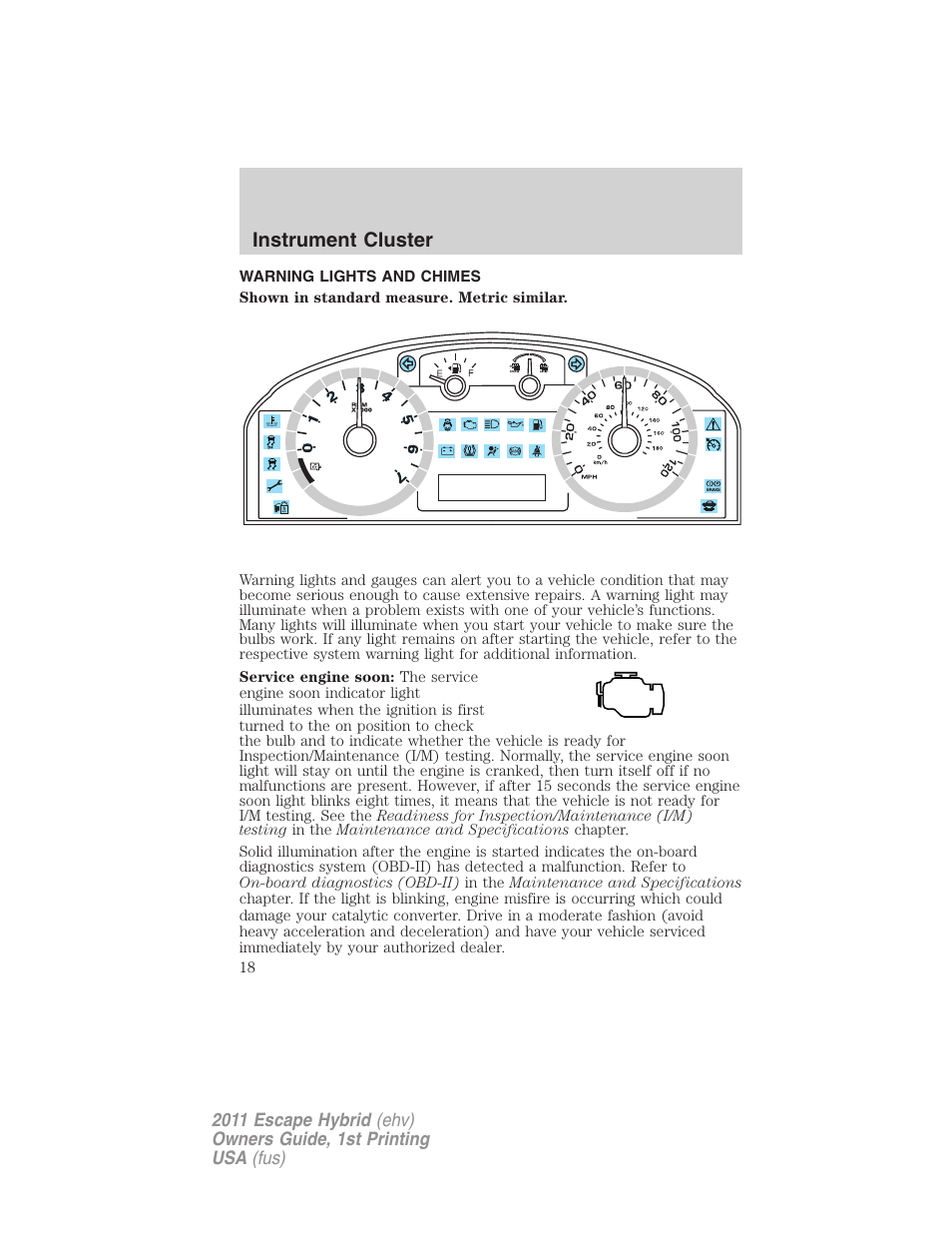 Instrument cluster, Warning lights and chimes | FORD 2011 Escape Hybrid v.1 User Manual | Page 18 / 363