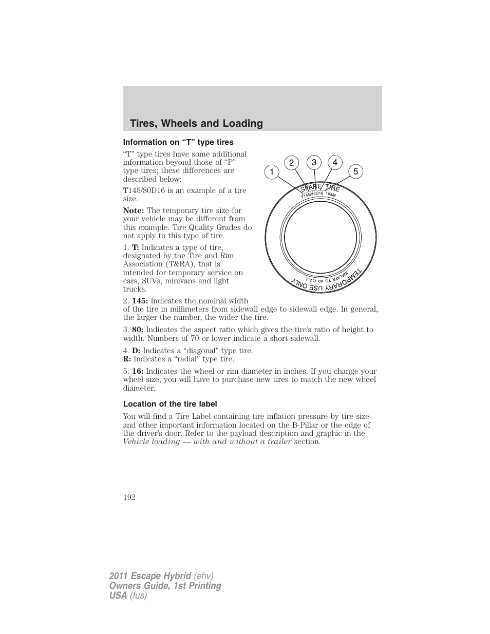 Information on “t” type tires, Location of the tire label, Tires, wheels and loading | FORD 2011 Escape Hybrid v.1 User Manual | Page 192 / 363