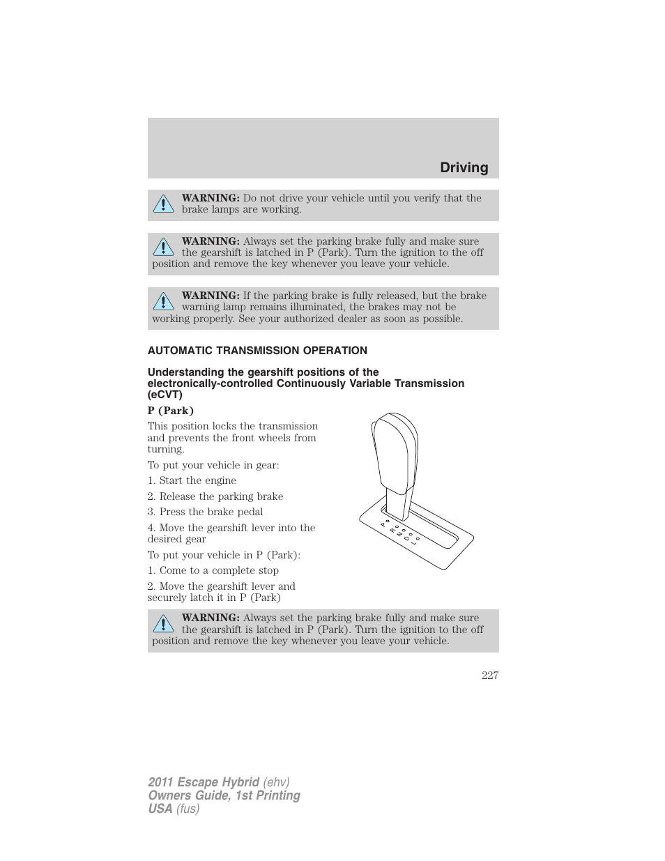 Automatic transmission operation, Transmission operation, Driving | FORD 2011 Escape Hybrid v.1 User Manual | Page 227 / 363