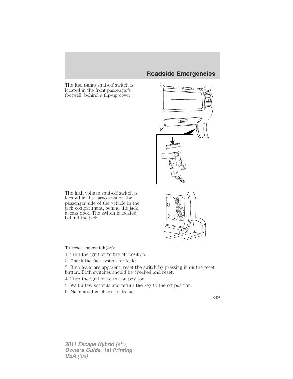 Roadside emergencies | FORD 2011 Escape Hybrid v.1 User Manual | Page 249 / 363