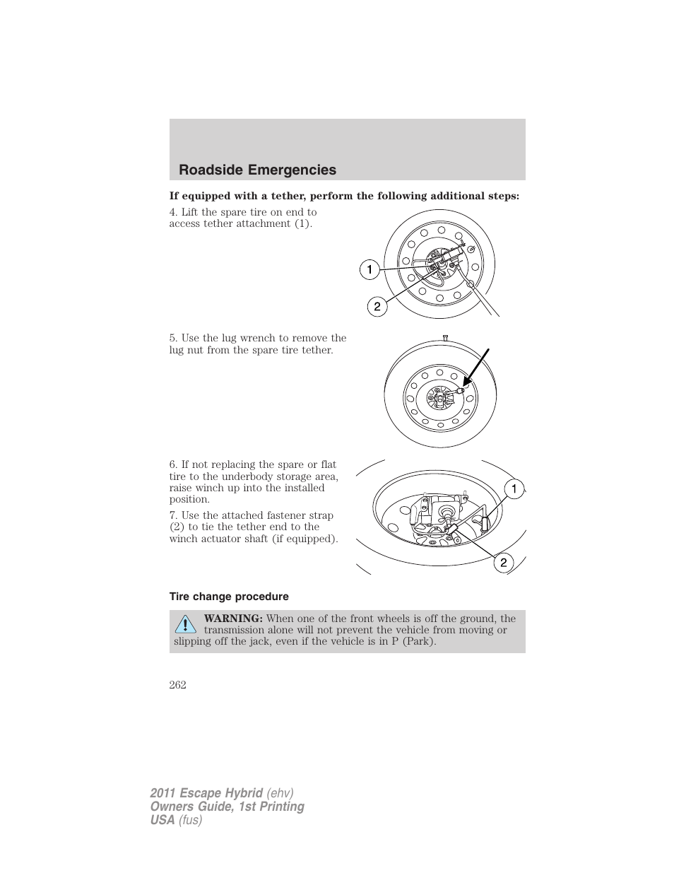 Tire change procedure, Roadside emergencies | FORD 2011 Escape Hybrid v.1 User Manual | Page 262 / 363