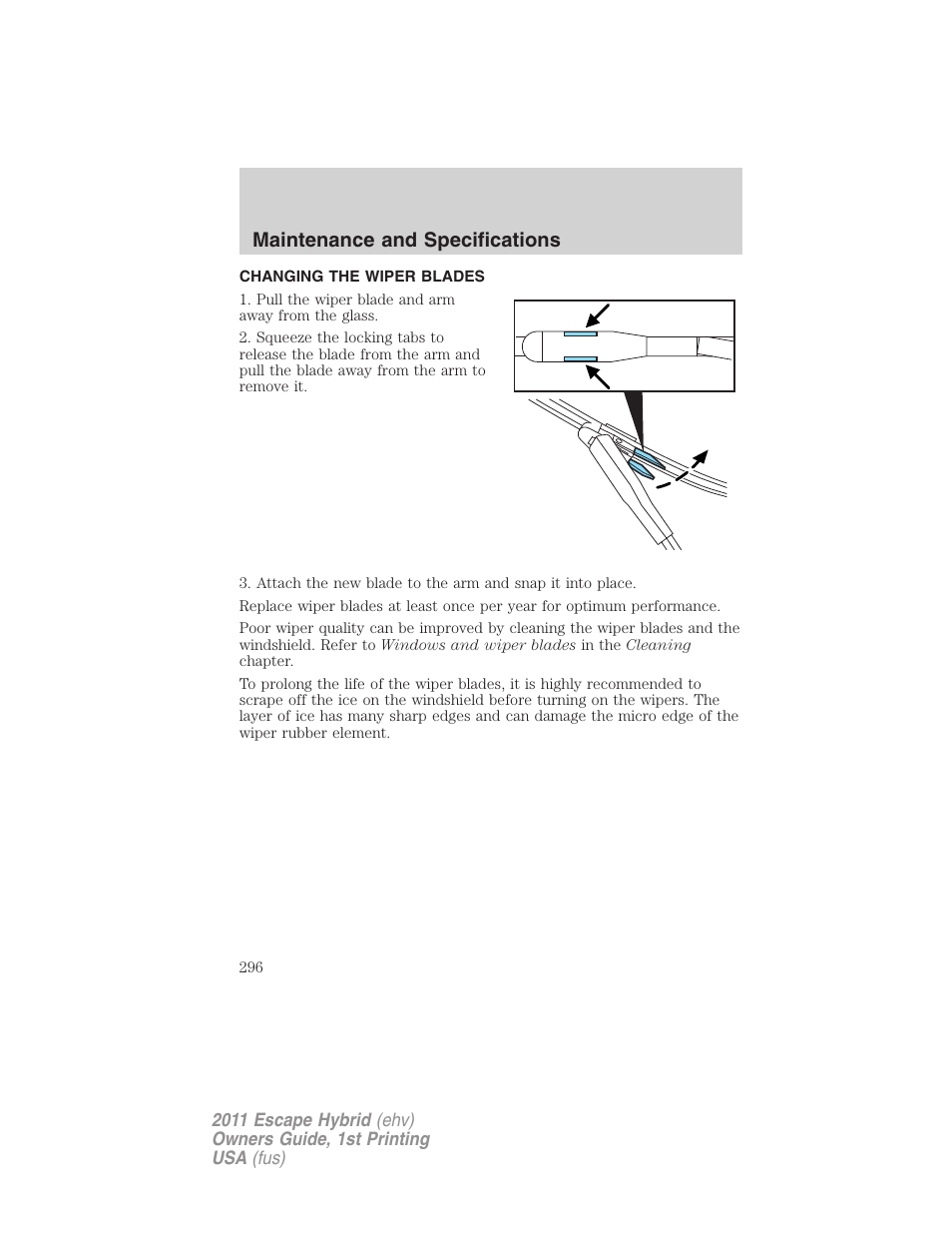 Changing the wiper blades, Maintenance and specifications | FORD 2011 Escape Hybrid v.1 User Manual | Page 296 / 363