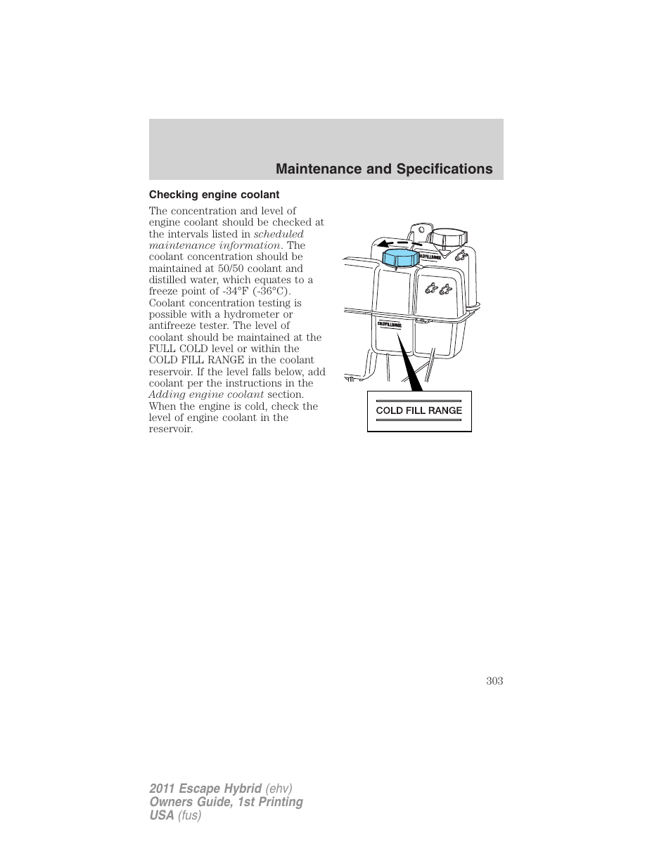 Checking engine coolant | FORD 2011 Escape Hybrid v.1 User Manual | Page 303 / 363