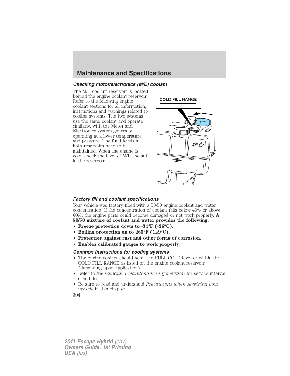 Checking motor/electronics (m/e) coolant, Factory fill and coolant specifications, Common instructions for cooling systems | Maintenance and specifications | FORD 2011 Escape Hybrid v.1 User Manual | Page 304 / 363