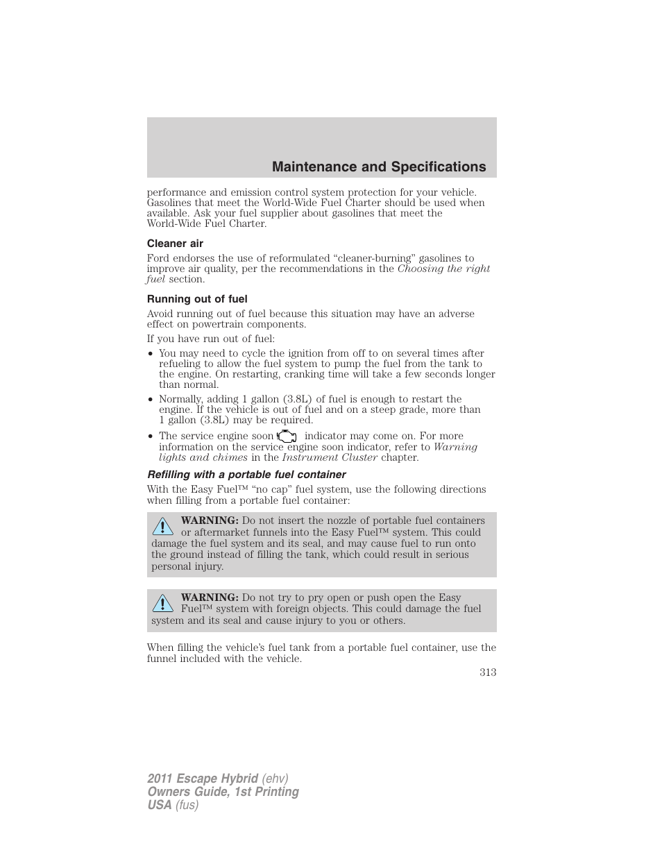 Cleaner air, Running out of fuel, Refilling with a portable fuel container | Maintenance and specifications | FORD 2011 Escape Hybrid v.1 User Manual | Page 313 / 363