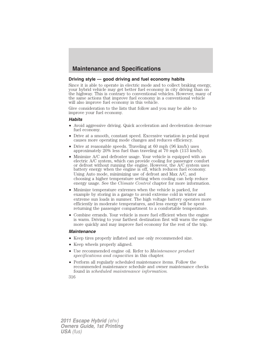 Habits, Maintenance, Maintenance and specifications | FORD 2011 Escape Hybrid v.1 User Manual | Page 316 / 363