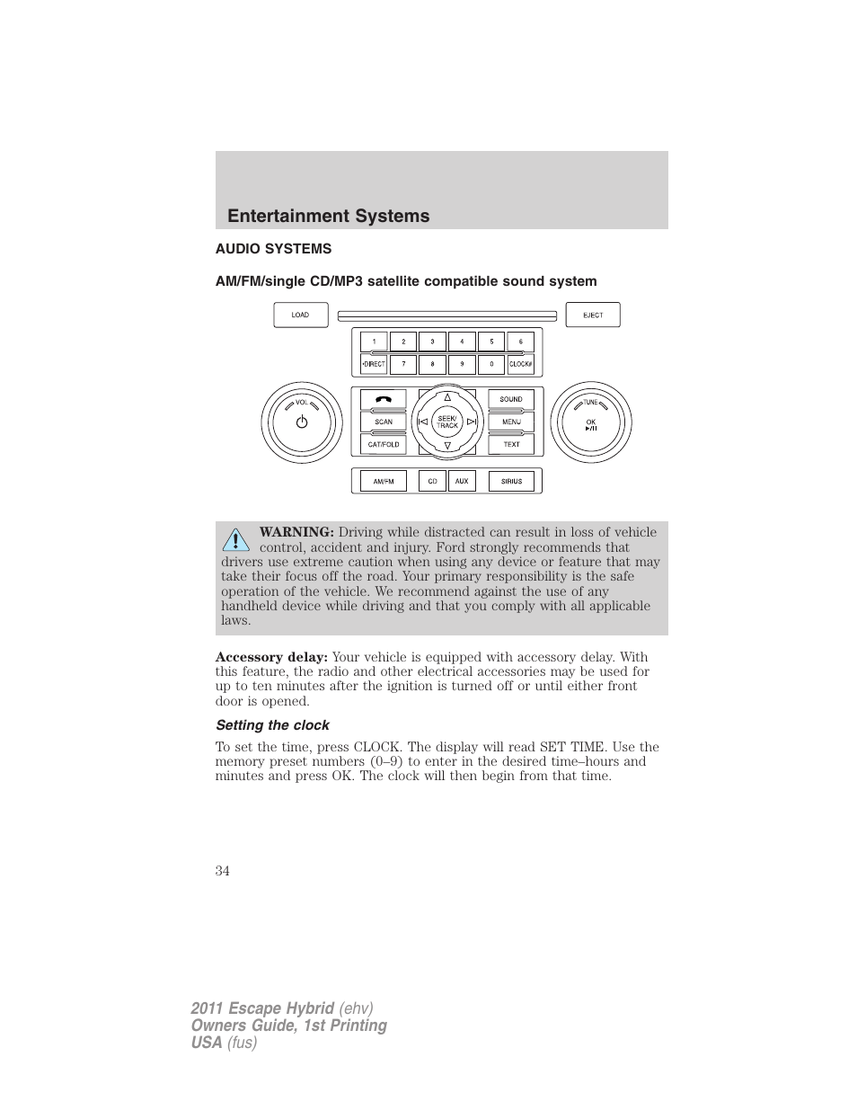 Entertainment systems, Audio systems, Setting the clock | Am/fm stereo with cd/mp3 | FORD 2011 Escape Hybrid v.1 User Manual | Page 34 / 363