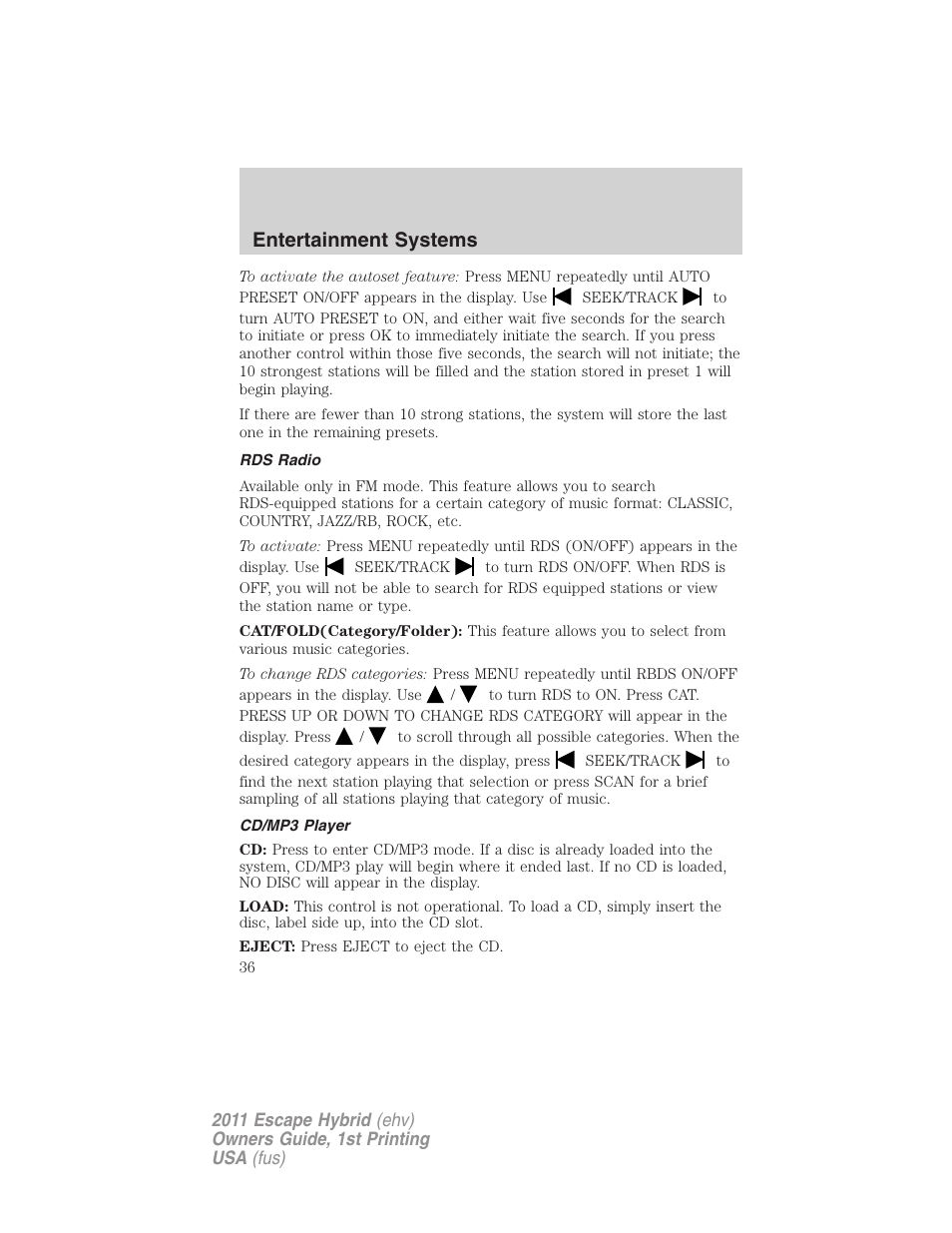 Rds radio, Cd/mp3 player, Entertainment systems | FORD 2011 Escape Hybrid v.1 User Manual | Page 36 / 363