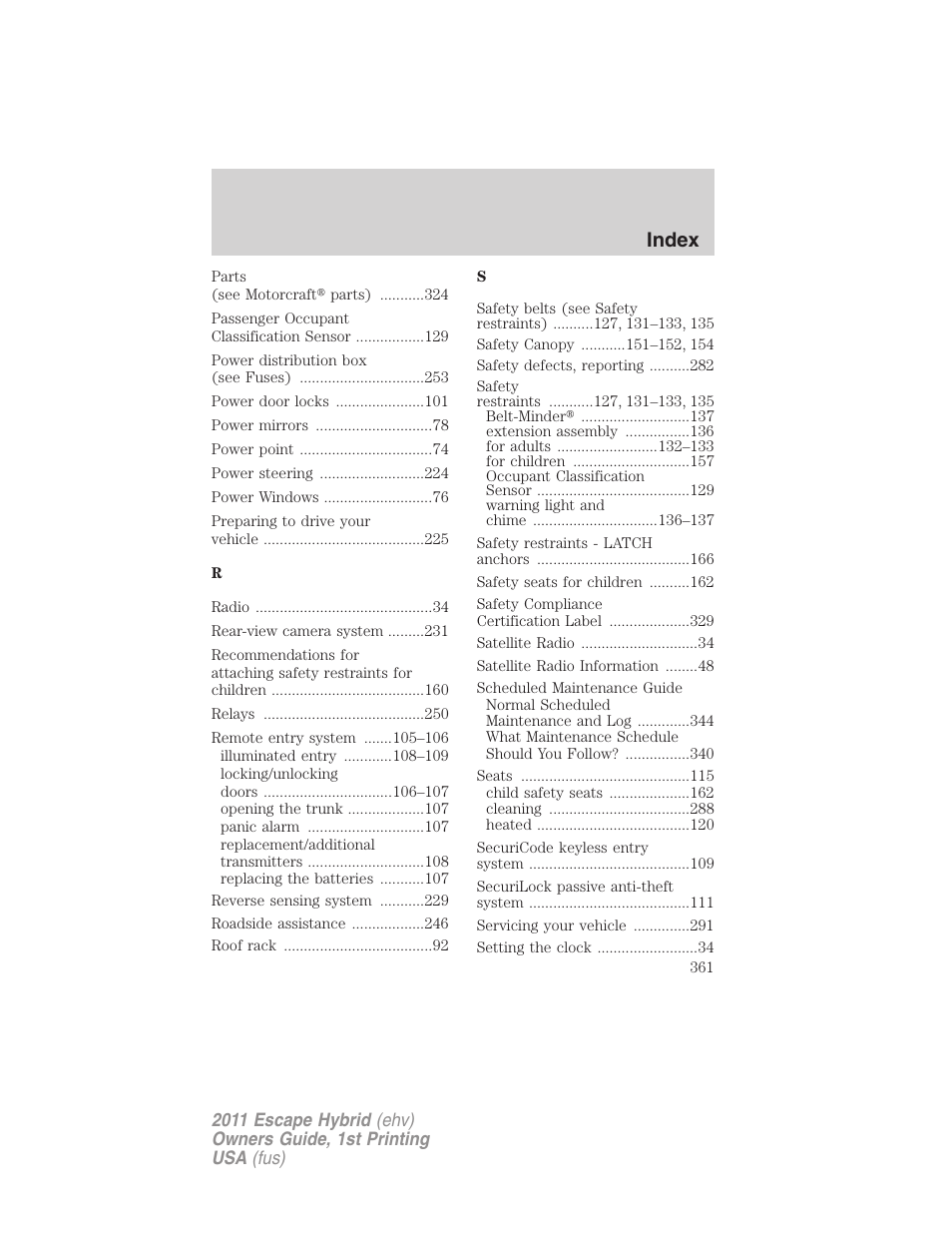 Index | FORD 2011 Escape Hybrid v.1 User Manual | Page 361 / 363