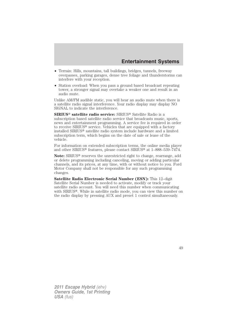 Entertainment systems | FORD 2011 Escape Hybrid v.1 User Manual | Page 49 / 363