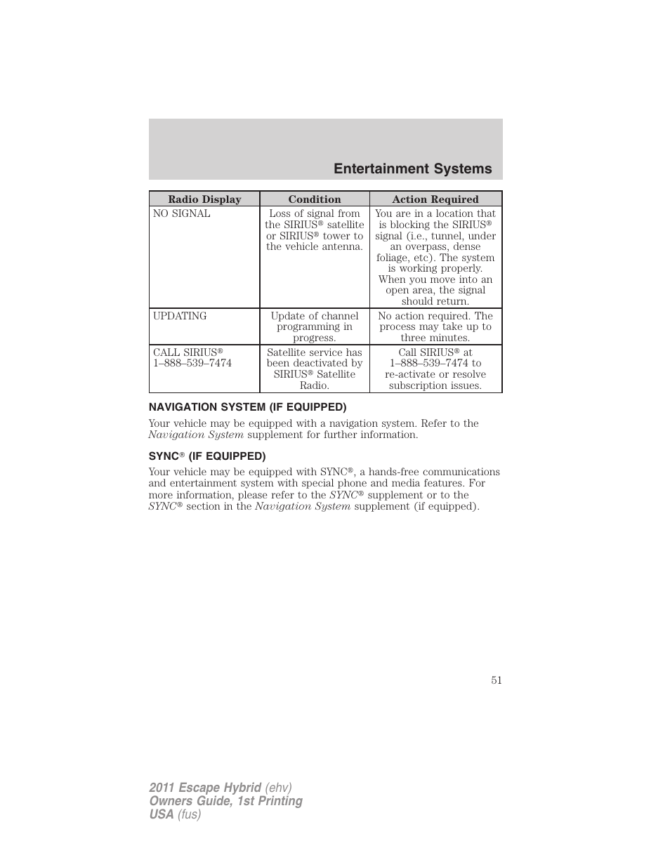 Navigation system (if equipped), Sync (if equipped), Navigation system | Sync, Entertainment systems | FORD 2011 Escape Hybrid v.1 User Manual | Page 51 / 363