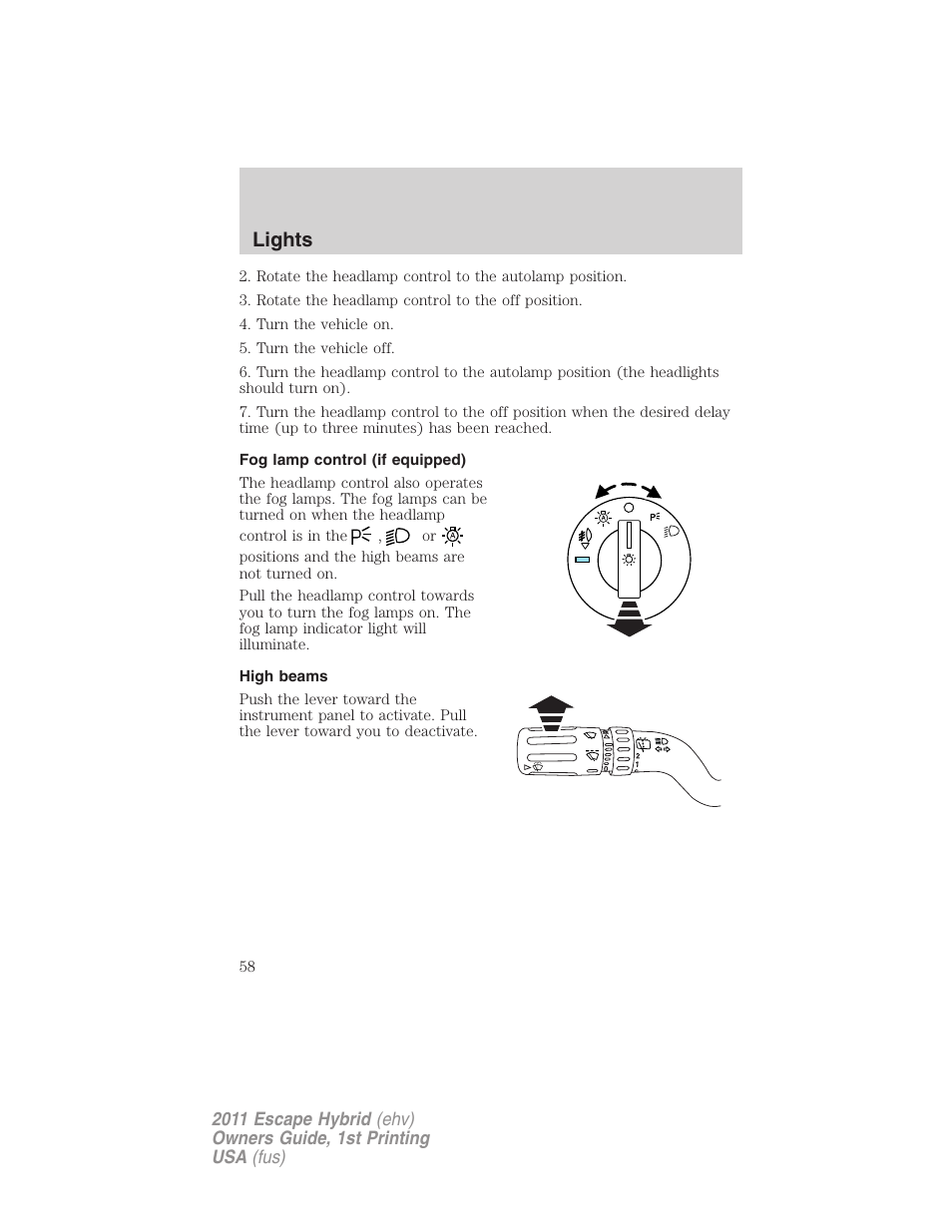 Fog lamp control (if equipped), High beams, Lights | FORD 2011 Escape Hybrid v.1 User Manual | Page 58 / 363