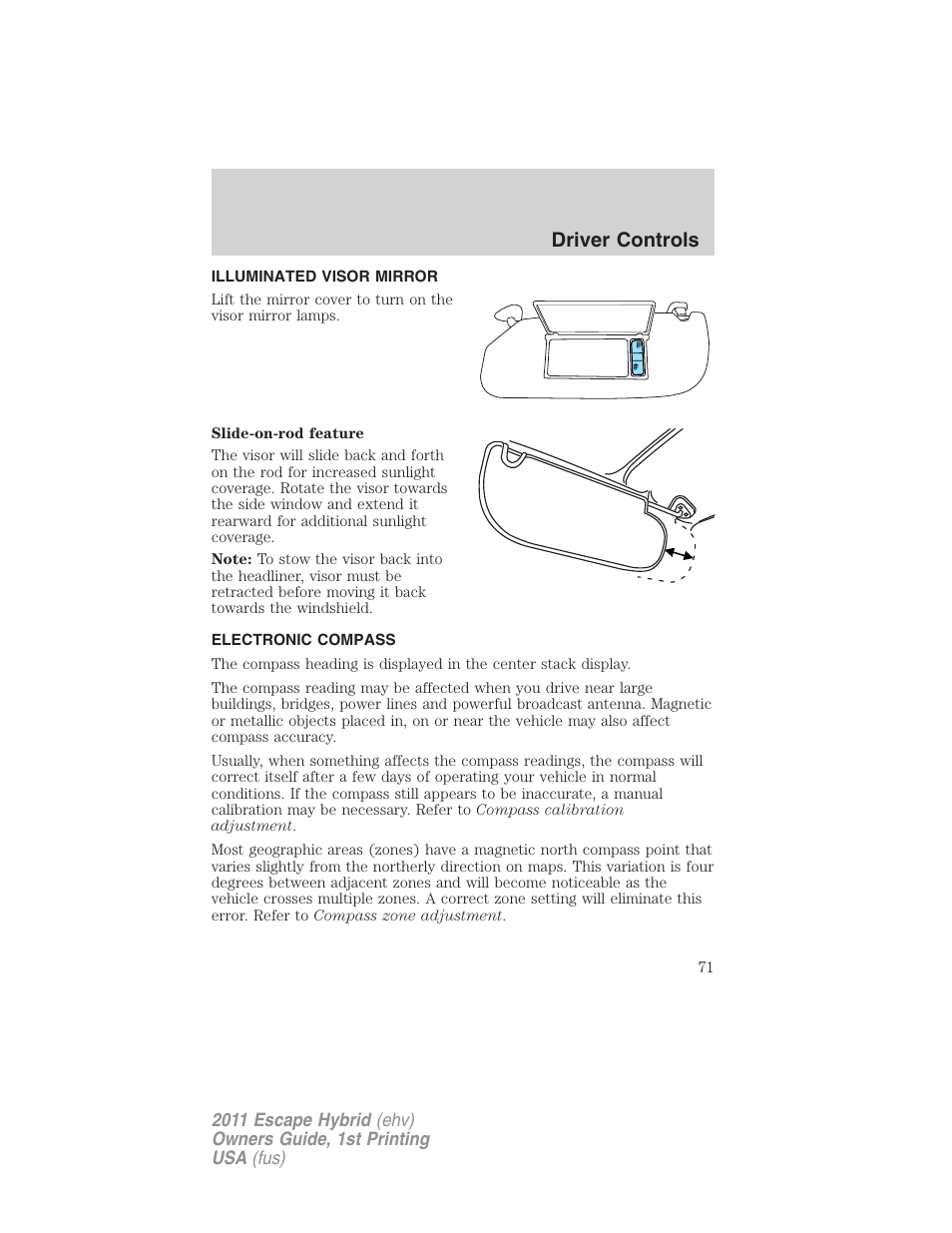 Illuminated visor mirror, Electronic compass, Driver controls | FORD 2011 Escape Hybrid v.1 User Manual | Page 71 / 363